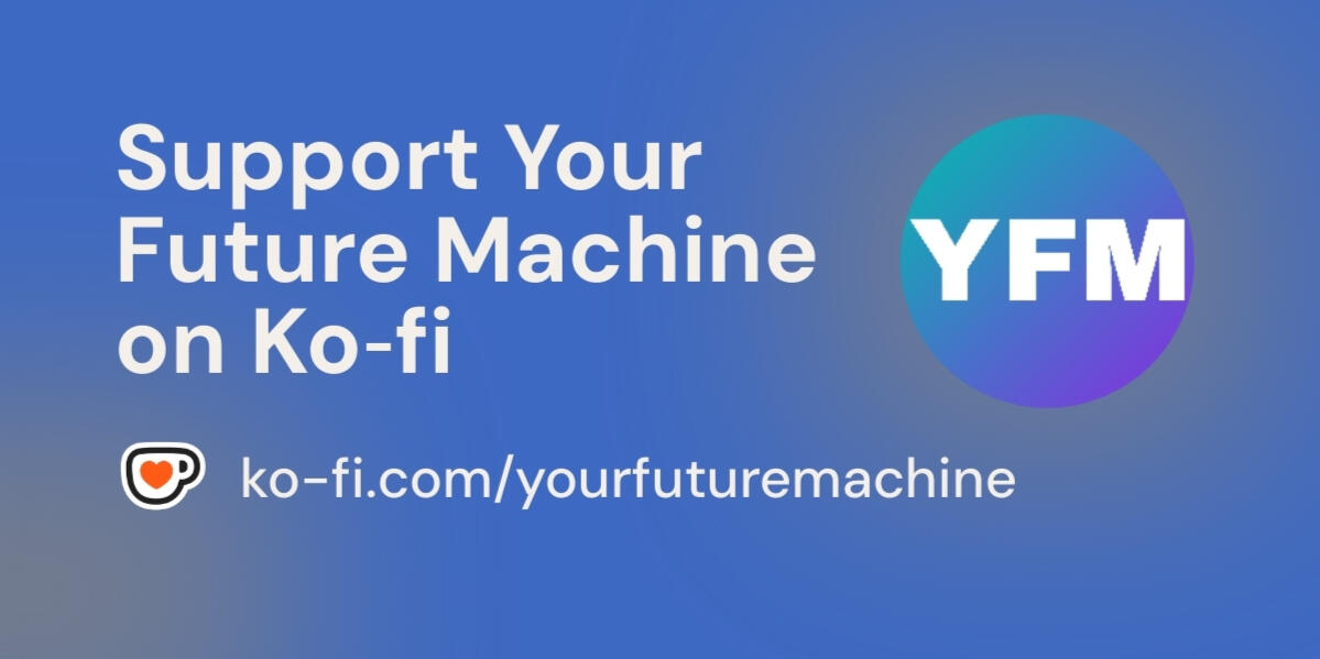 Suuport Your Future Machine
